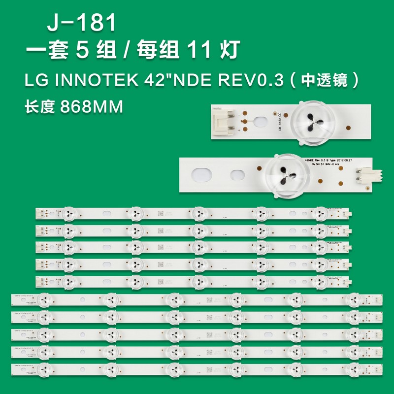 J-181 New LCD TV Backlight Strip LG Innotek 42" NDE LG Innotek 42" NDE Rev 0.3 A Type 2012.07.13 For LG 42LS315H 42LS341T 42LS345T 42LS451T