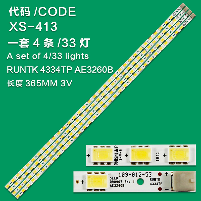 XS-413  KIT DE LED'S PARA TV SONY ( 4 PZ ) / NUMERO DE PARTE RUNTK4334TP / GK0037 / 090907 / AE3260B / PANEL LK315D3LA4S / MODELO KDL-32EX707