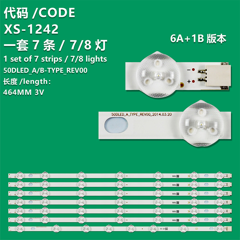 XS-1242  7PCS(6A+1B) 465MM LED Backlight strip 50DLED_B-TYPE_REV00 50DLED_A-TYPE_REV00 VES500UNDL-2D-N02 N01 For 50NX6000 50EN5400AC