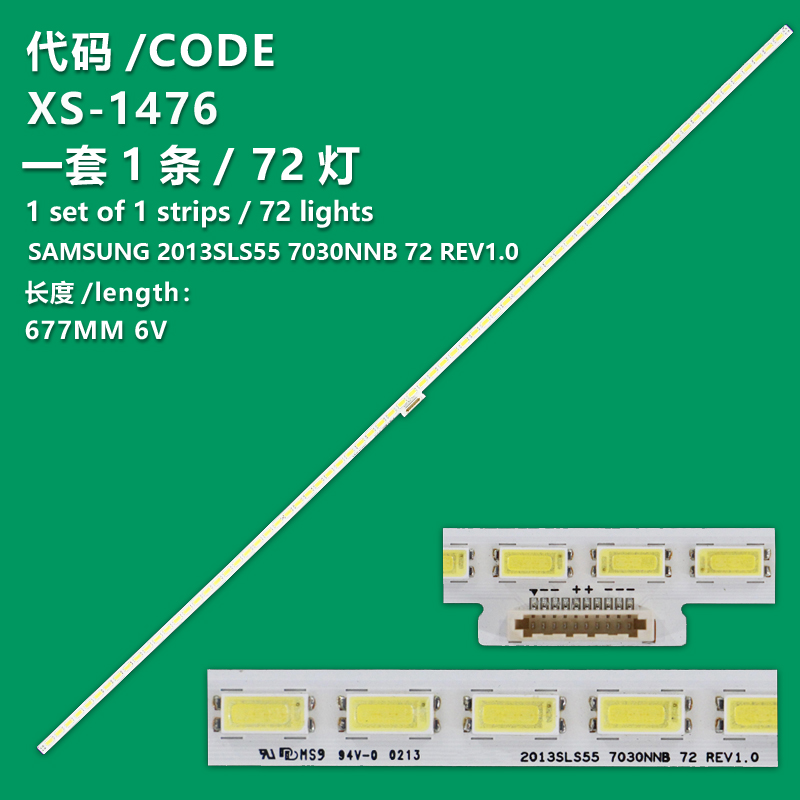 XS-1476 LED Backlight strip SAMSUNG 2013SLS55 7030NNB 72 REV1.0 LJ96-06144B  LTA550HJ15 For Philips 55PFL4508-12 LED BAR   LJ97-04422B