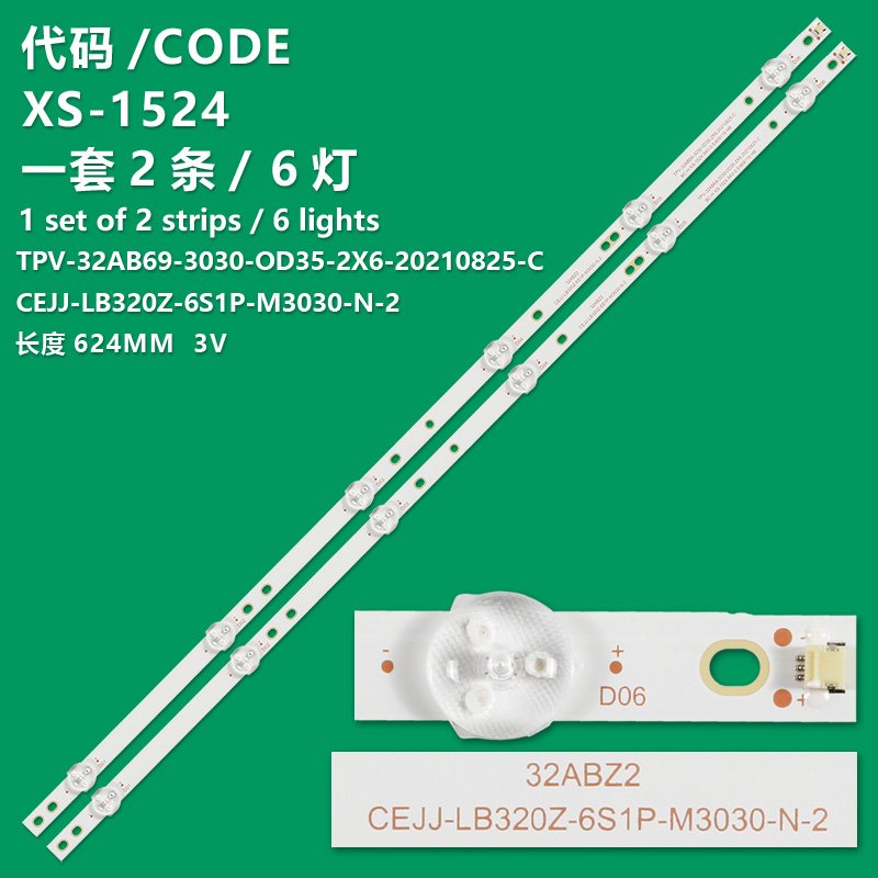 XS-1524 New LCD TV backlight Strip CEJJ-LB320Z-6S1P-M3030-N-2 / PV-32AB69-3030-OD35-2X6-20210825-C Suitable for TV