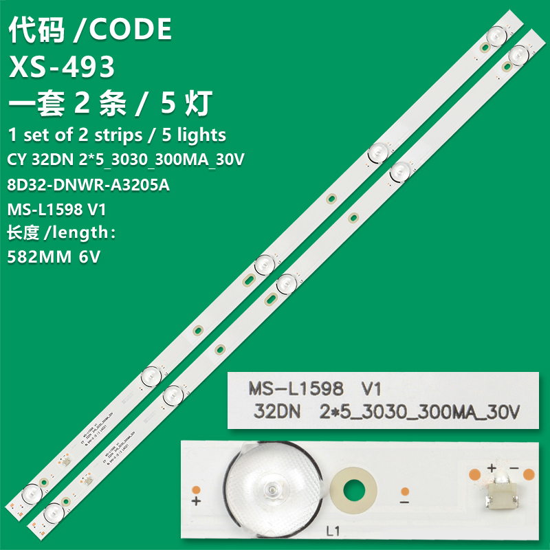 XS-493 New LCD TV Backlight Strip MS-L1598 V1 CY 32DN 2*5_3030_300MA_30V 8D32-DNWR-A3205A For 32 Inch TV