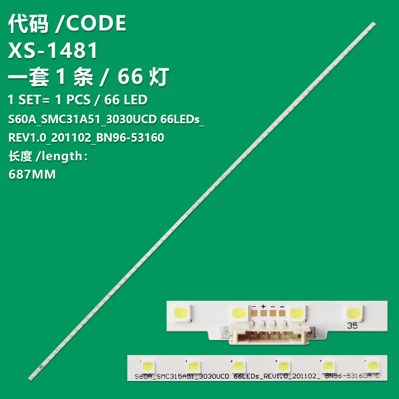 XS-1481 LEDS PARA TV SAMSUNG / NUMERO DE PARTE BN96-53160A / S60A_SMC315A51_3030UCD / 66LEDS_REV1.U_201102_BN96-53160AC / BN61-17475A / BN61-17475A002 / PANEL CY-MA320KGAV1H / MODELO LS32A600UUNXGO / LS32A604NWNXGO / LS32A704NWNXZA