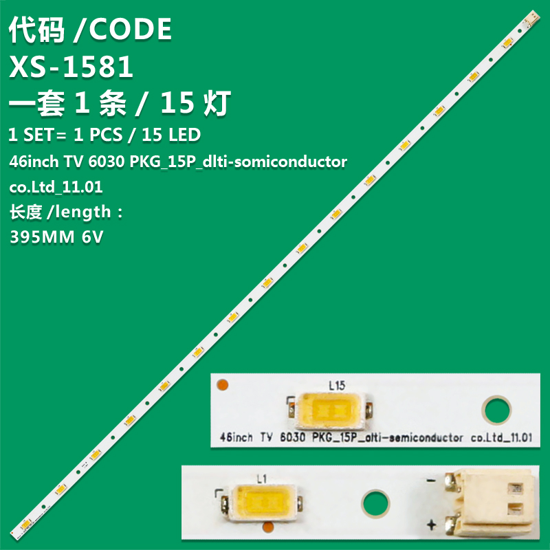 XS-1581 New LCD TV backlight Strip 46inch TV 6030 PKG_15P_dlti-somiconductor co.Ltd_11.01 Suitable for TV