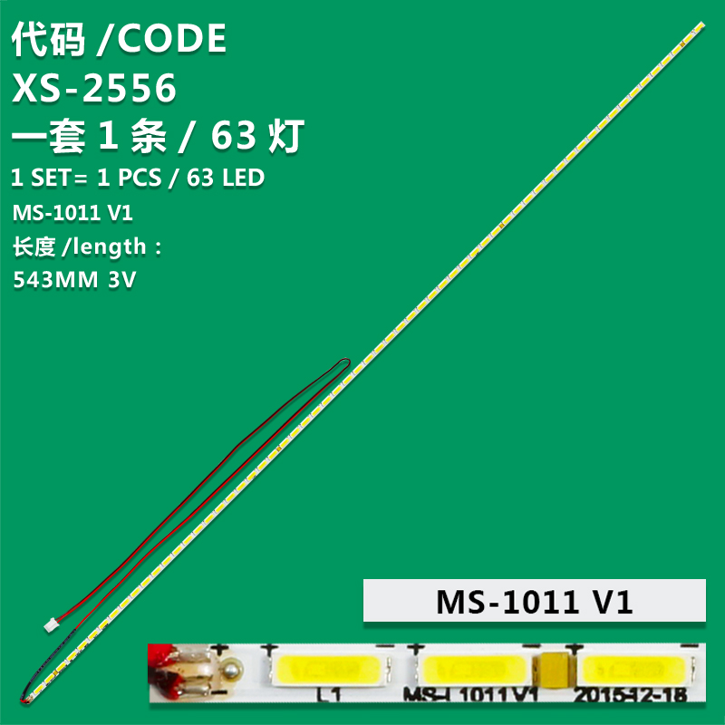 XS-2556 New LCD TV backlight strip MS-L 1011V1 CBE-01 CJ1834 for LCD TVS