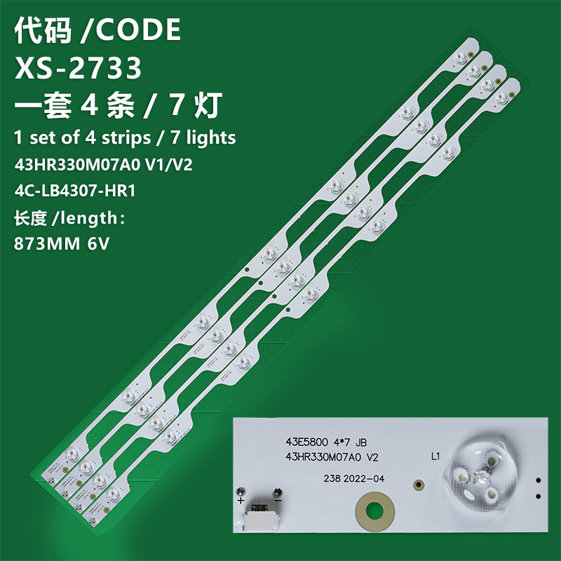 XS-2733 New LCD TV backlight bar 43E5800 4*7 4C-LB43307-HR1 43HR330M07A0 V1/V2 for L43E5800A-UD D43A561U D43A620U B43A758U 43U66CMC 43U6600C 43U66EBC 43U6